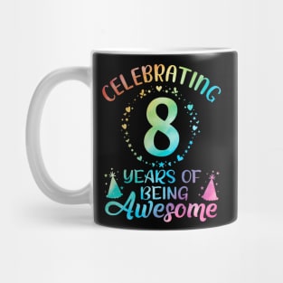 8Th Birthday Tie Dye 8 Year Of Being Awesome Mug